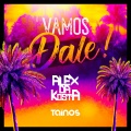 Makassy、Taïnos、Alex Da Kosta - Vamos Dale (Vf)(Club Extended)(Extended Version)