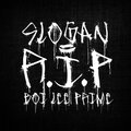 Slogan、Βoi Lee Prime - R.I.P