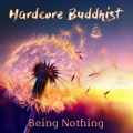 Hardcore Buddhist - Talking to the Universe (Vertigo Records)