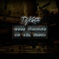 Good Morning to the Night (Original Mix)(Remix)