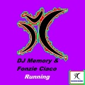Fonzie Ciaco、DJ Alf、DJ Memory - Running (Remix)(DJ Alf Trance 版)