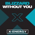 Blizzard - Without You (Mistral Extended Mix)(Extended Version)