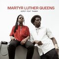 Kemit、Thando - Martyr Luther Queens