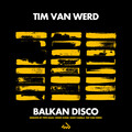 Tim van Werd - Balkan Disco