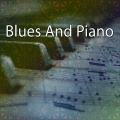 Blues And Piano