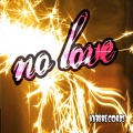 No Love (Vocal Version|Explicit)