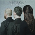 Said the Whale - Congratulations