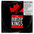 Dubstep Kings