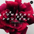 Alban Darche、Mathias Rüegg、Jean-Christophe Cholet、Grand Ensemble - Dans les idées de Poulenc