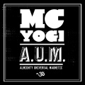 MC Yogi - A.U.M.
