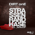Dirt onE - Serious