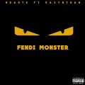 Hearts、Eazy Rydah - Fendi Monster (Explicit)
