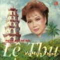 Về miền trung - Tiếng hát để đời Lệ Thu