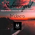 MDeco - Submerged