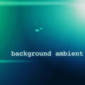 Soft Background Ambient