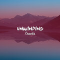 #12 Unwinding Tracks for Relaxing Meditation