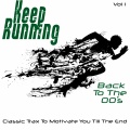 Keep Running - Back To The 00's, Vol. 1 (Classic Trax to Motivate you Till the End)