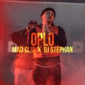 Mad Clip、DJ Stephan - Oplo