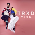 TRXD - Vice