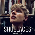 Ryan Elliot - shoelaces (Explicit)