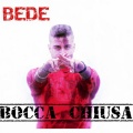 Bede - Bocca chiusa (Explicit)