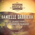 Les grandes dames de la chanson française : Danielle Darrieux, Vol. 1
