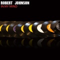 Robert Johnson - When You Got a Good Friend