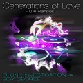 Generations of Love (Phunk Investigation Remix)