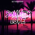 Dj Hashtag - Summer Love