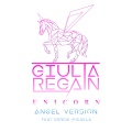 Giulia Regain、Denise Micaela - Unicorn (Angel Version)(Street Housers )(Remix)