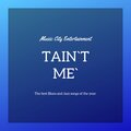 Tain't Me