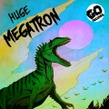 Huge - Megatron (Remix)