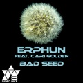 Erphun、Cari Golden - Bad Seed (Original Mix)