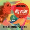 Follow My Rules (P. Bardelli & Jl 2K15 Remix)