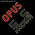 Opus - Live Is Life (Remastered Version 2011)