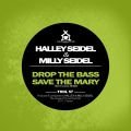 Halley Seidel、Milly Seidel - Drop the Bass
