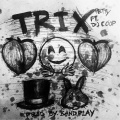 The Crickets - Trix (feat. DJ Coop版)