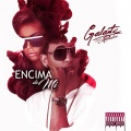 Galante el Emperador - Encima de Mi