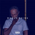 Whole Thing (Explicit)