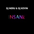 Dj Neru、DJ Kevin - Insane (Intruder )(Remix)