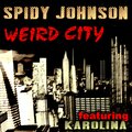 Spidy Johnson、Karolina - Weird City (Big Floor Trance Mix)(Remix)