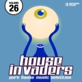 House Invaders - Pure House Music, Vol. 26