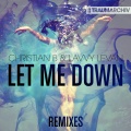 Christian B、Lavvy Levan - Let Me Down (Frederick Carter Radio Edit)