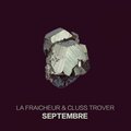 La Fraicheur、Cluss Trover、Polly Powder - Septembre (Remix)