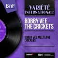 Bobby Vee、The Crickets - Little Queenie