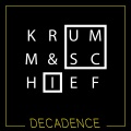 KRUMM、Schief - Decadence (Klangspieler Remix)