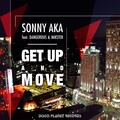 Dangerous、SONNY AKA、Mikster - Get Up and Move