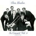 Chris Barber in Concert Vol. 2 (Remastered 2017)