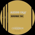 Alessio Cala - Remember This