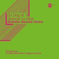 DJ Dag、Gabriel le Mar - Selectas Choice (Dr. Motte Remix)